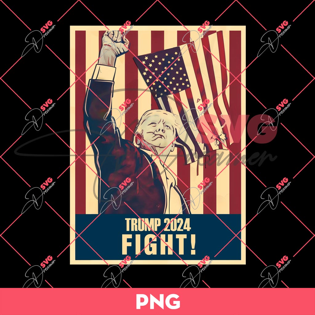 Fight Donald Trump 2024 PNG, Trump Shot PNG, Trump Assassination PNG