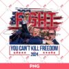 Fight President Trump PNG, You Cant Kill Freedom 2024 PNG, Trump Assasination PNG