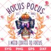 Hocus Pocus I Need Coffee To Focus PNG, Retro Coffee Halloween PNG