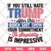 If You Still Hate Trump 2024 SVG, President Trump SVG PNG, Trump 2024 PNG SVG