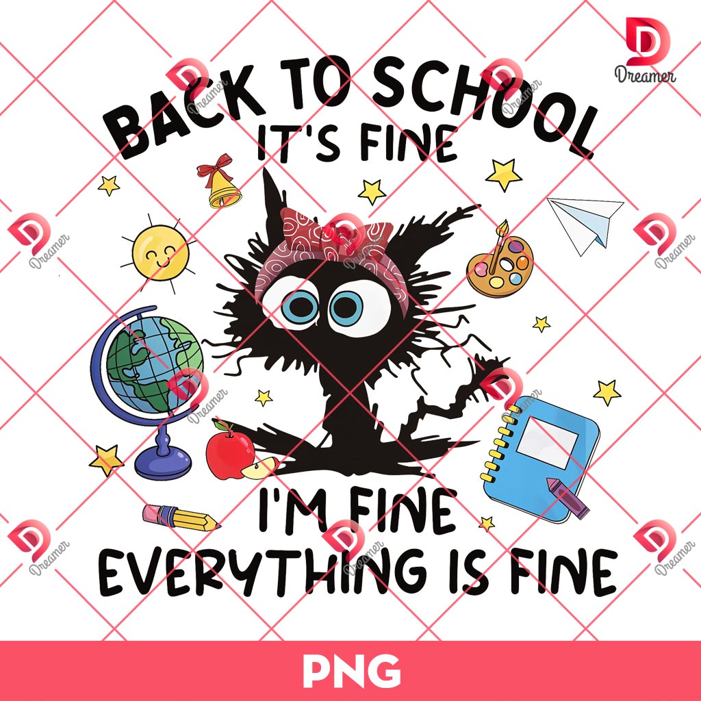 It's Fine I'm Fine Everything Is Fine PNG, Black Cat Teacher PNG, Back To School PNG