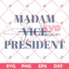 Kamala Harris 2024 SVG PNG, Madam Vice President SVG PNG, Election 2024 SVG PNG