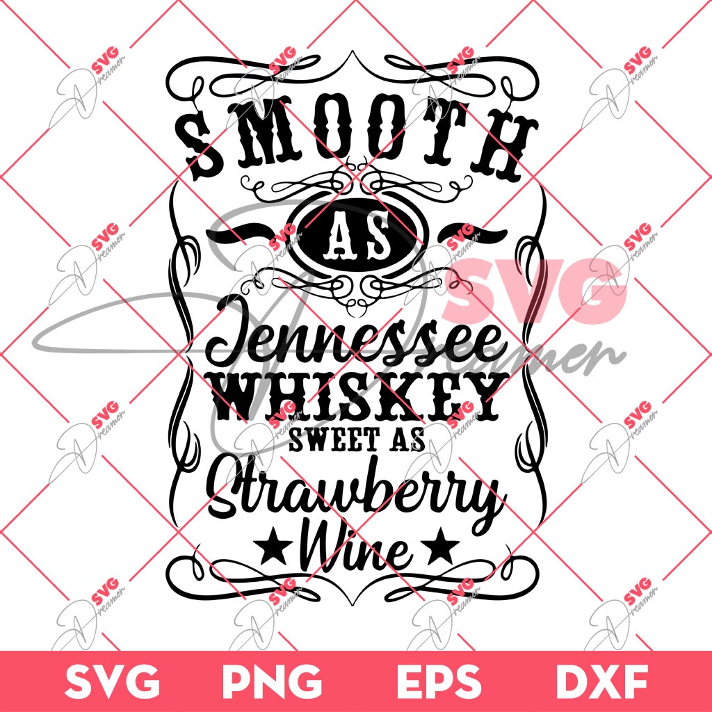 Smooth As Tennessee Whiskey Sweet As Strawberry Wine SVG, Western Country Music SVG