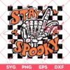 Stay Spooky Skeleton Hand SVG, Skeleton Halloween SVG, Spooky Vibes Halloween SVG PNG