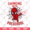 Swinging Into Preschool PNG SVG, Spiderman Back To School PNG SVG