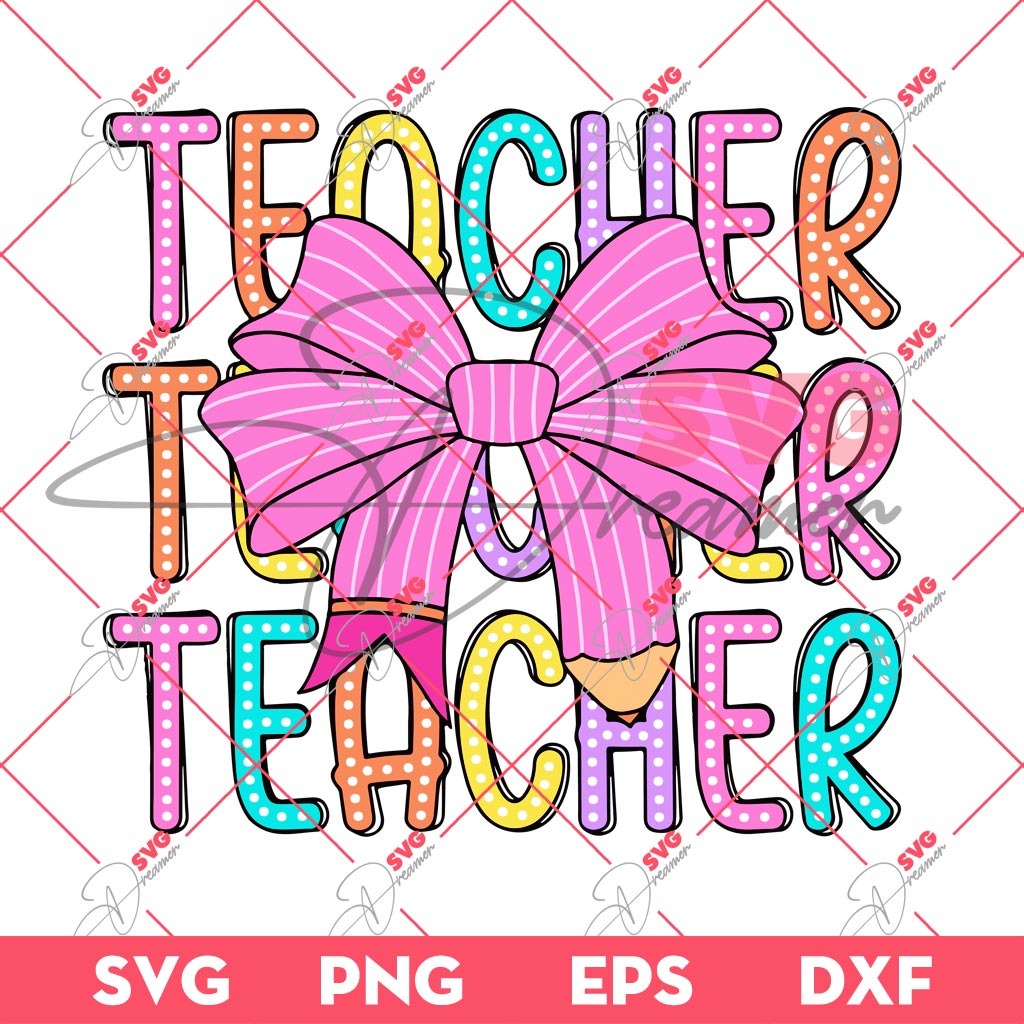 Teacher SVG PNG EPS DXF, Back to School SVG DXF PNG EPS