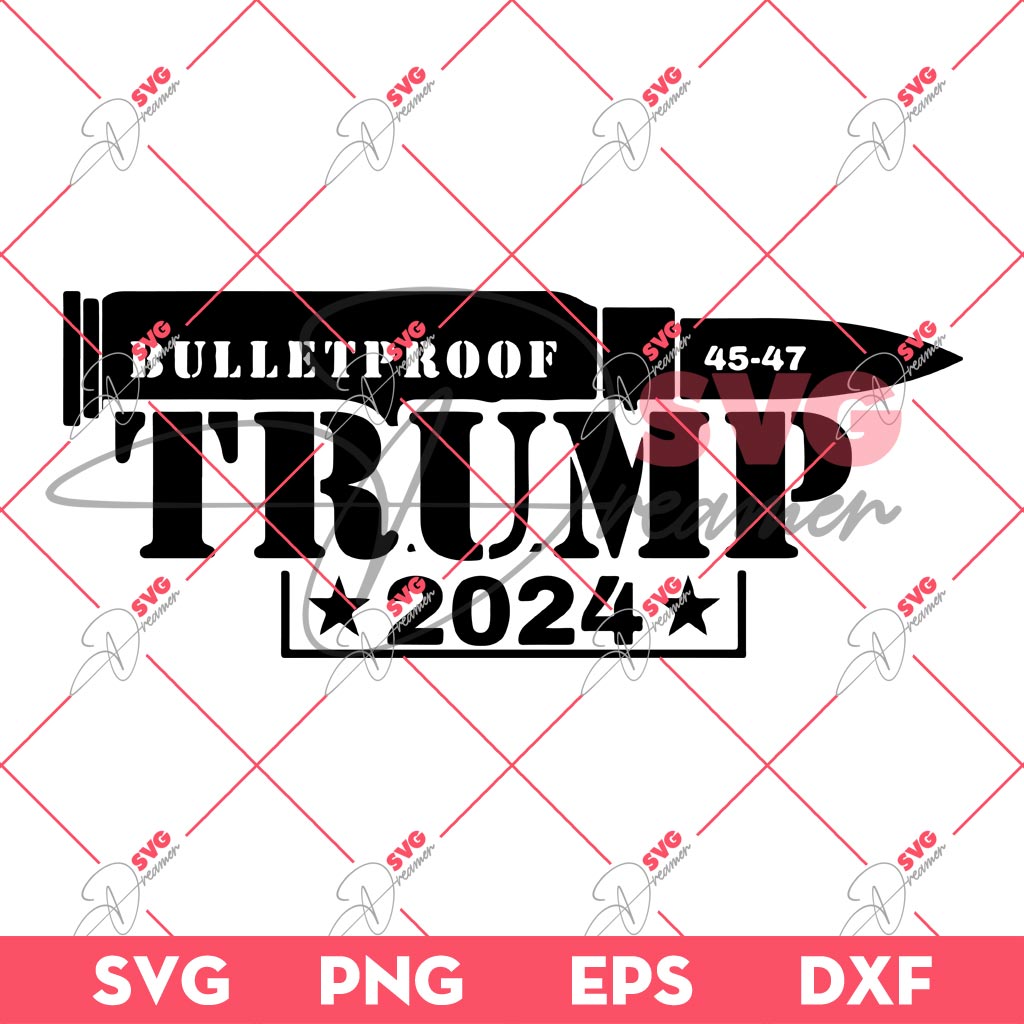 Trump 2024 Bulletproof SVG PNG, Trump Assassination 2024 PNG SVG, Trump Rally Shooting 2024 SVG PNG