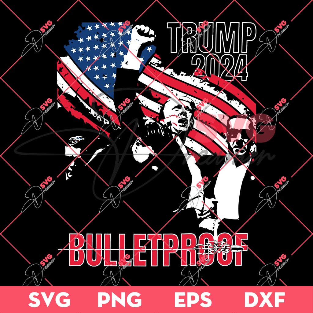 Trump Bulletproof Assassination SVG PNG, President Trump 2024 SVG PNG, Trump Shot PNG SVG
