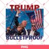 Trump Bulletproof PNG, Fight Fight Fight Trump PNG, President Trump Assassination 2024 PNG