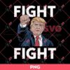 Trump Fight Fight Fight PNG, Trump Rally Shooting PNG, President Trump Assassination 2024 PNG