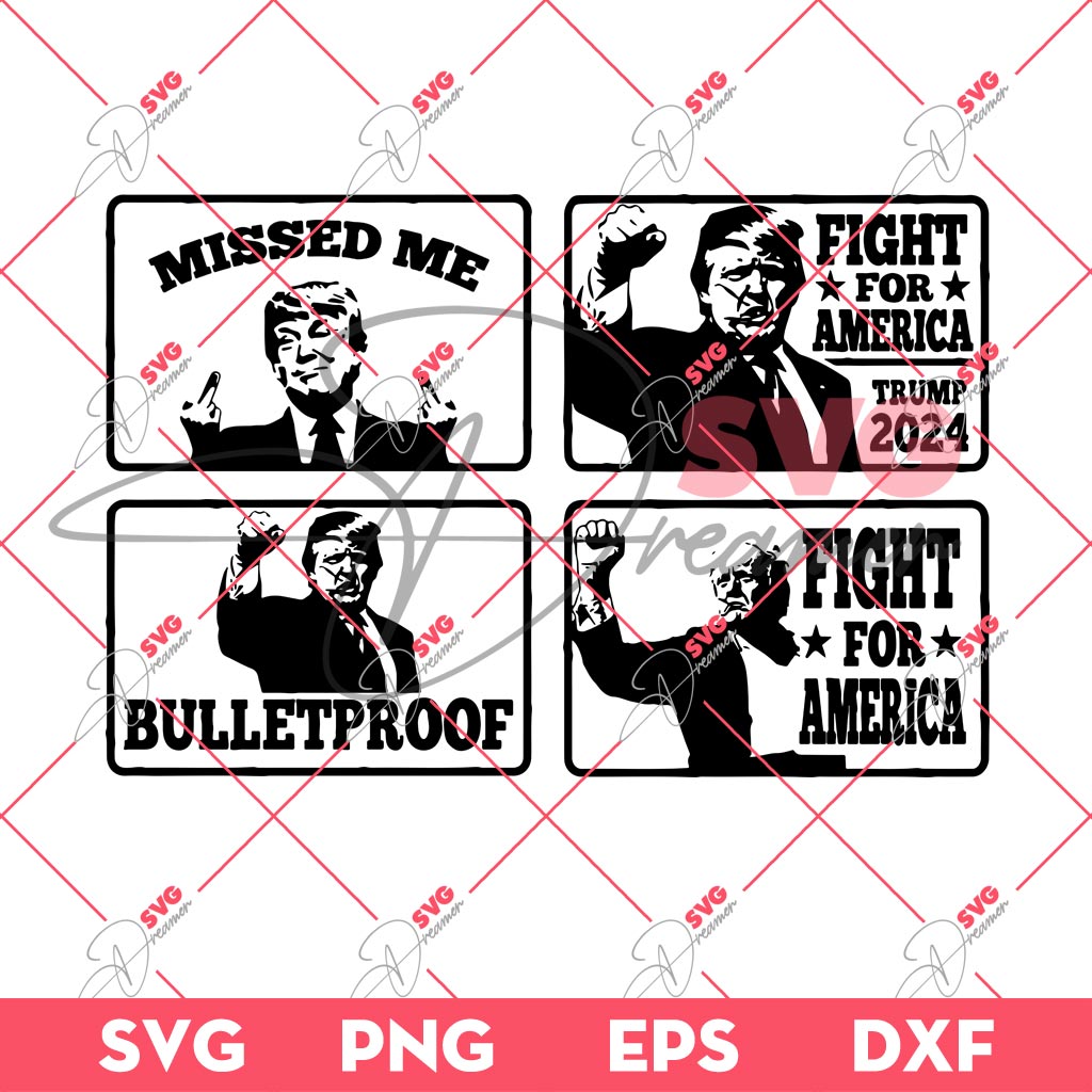 Trump Shot SVG PNG, Trump Fight SVG PNG, Trump Assassination SVG PNG (04 Images)