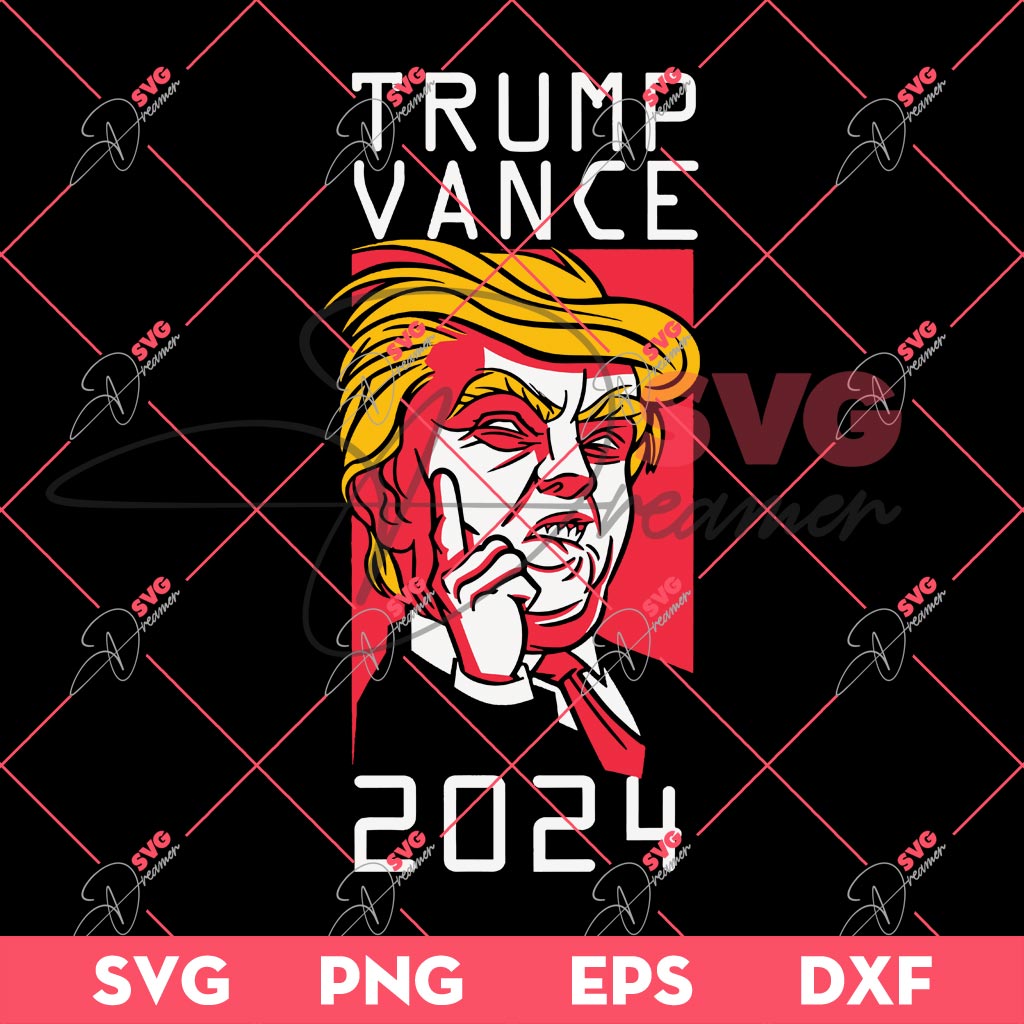 Trump Vance 2024 SVG PNG, President Trump 2024 SVG PNG, Election 2024 SVG PNG