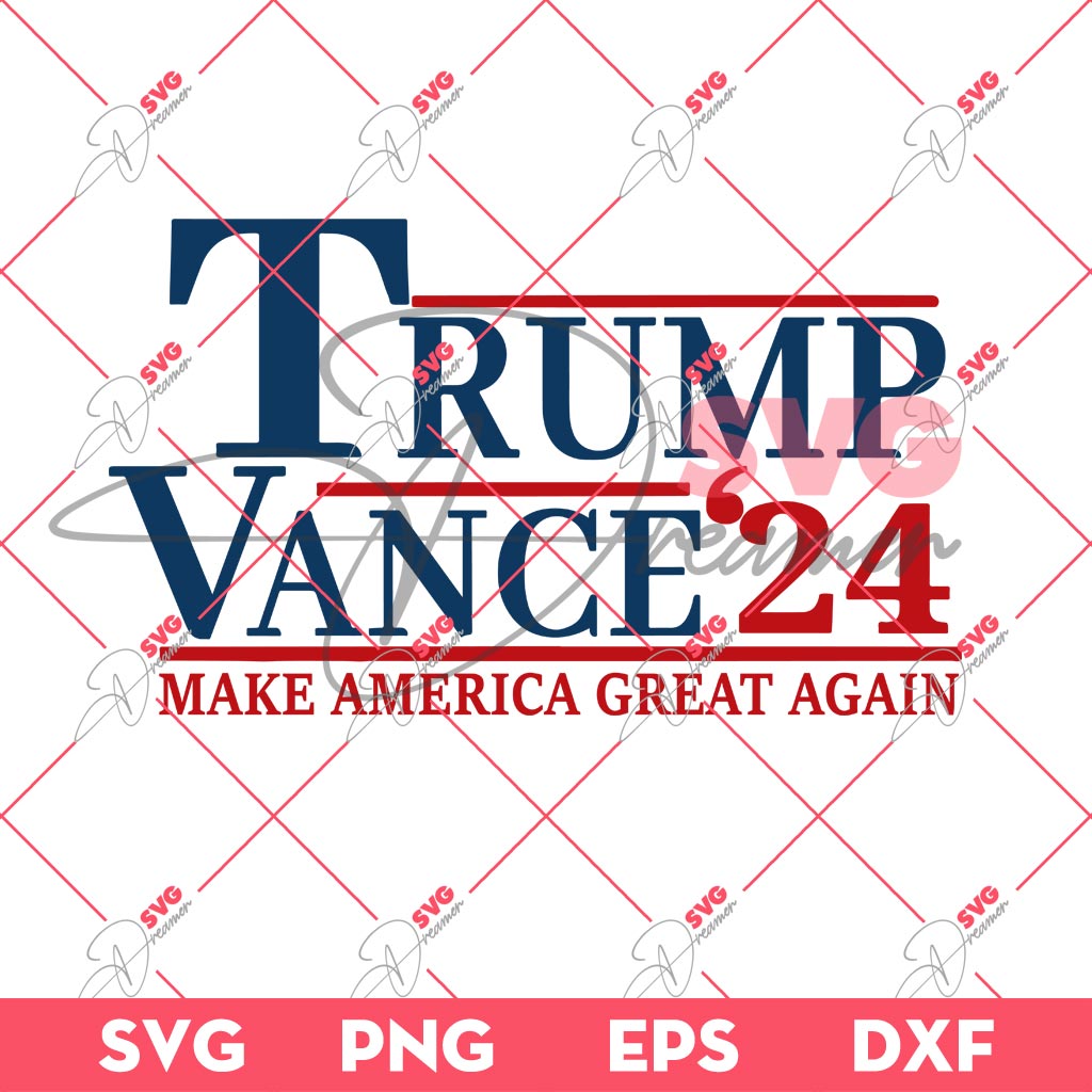 Trump Vance 24 SVG, Trump Make America Great Again SVG