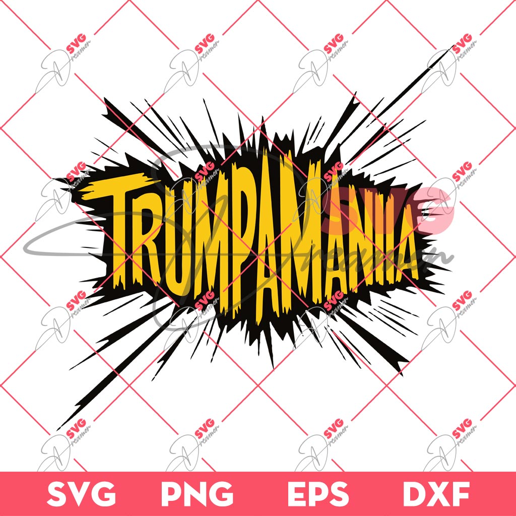 Trumpamania 2024 SVG, President Trump SVG, Fight Trump SVG