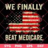 We Finally Beat Medicare SVG PNG EPS DXF