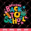 Welcome Back To School SVG PNG EPS DXF