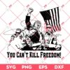 You Cant Kill Freedom SVG, Trump Assassination 2024 SVG, President Trump SVG PNG