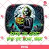Beetlejuice You Are The Ghost With The Most Babe PNG, Horror Halloween Character PNG