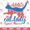 Childless Cat Lady Against Fascism SVG PNG, Kamala Harris SVG PNG