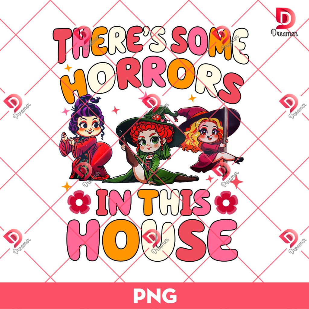 Hocus Pocus Theres Some Horrors In This House PNG, Bad Witches Halloween PNG