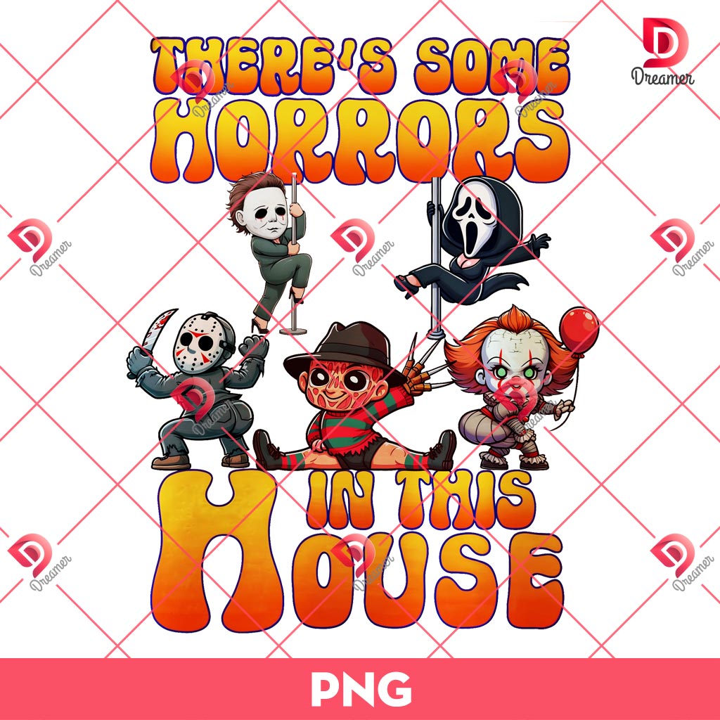 Horror Killer Theres Some Horror In This House PNG, Halloween Horror Characters PNG