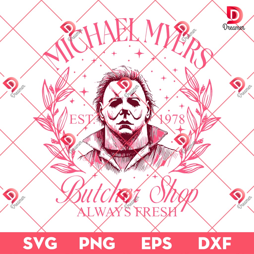 Michael Myers Butcher Shop Alway Fresh SVG PNG, Horror Character Halloween SVG PNG