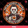 Michael Myers Drinks Coffee Halloween PNG, The Blackest Coffee The Devil's Coffee PNG