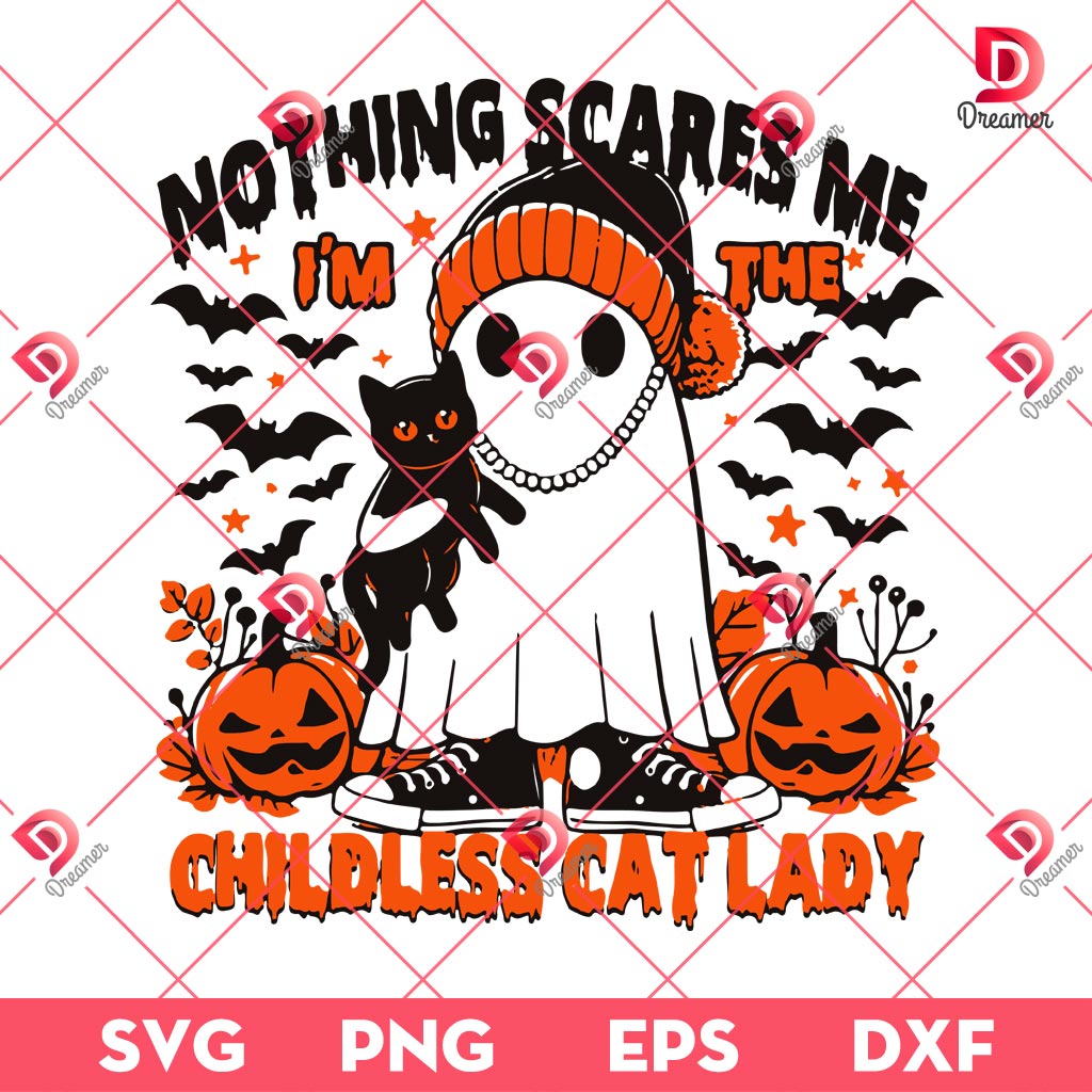 Nothing Scares Me Childless Cat Lady SVG PNG, Spooky Childless Cat Lady Halloween SVG PNG