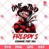 One Two Freddys Coming For You SVG PNG, Horror Characters Halloween SVG PNG