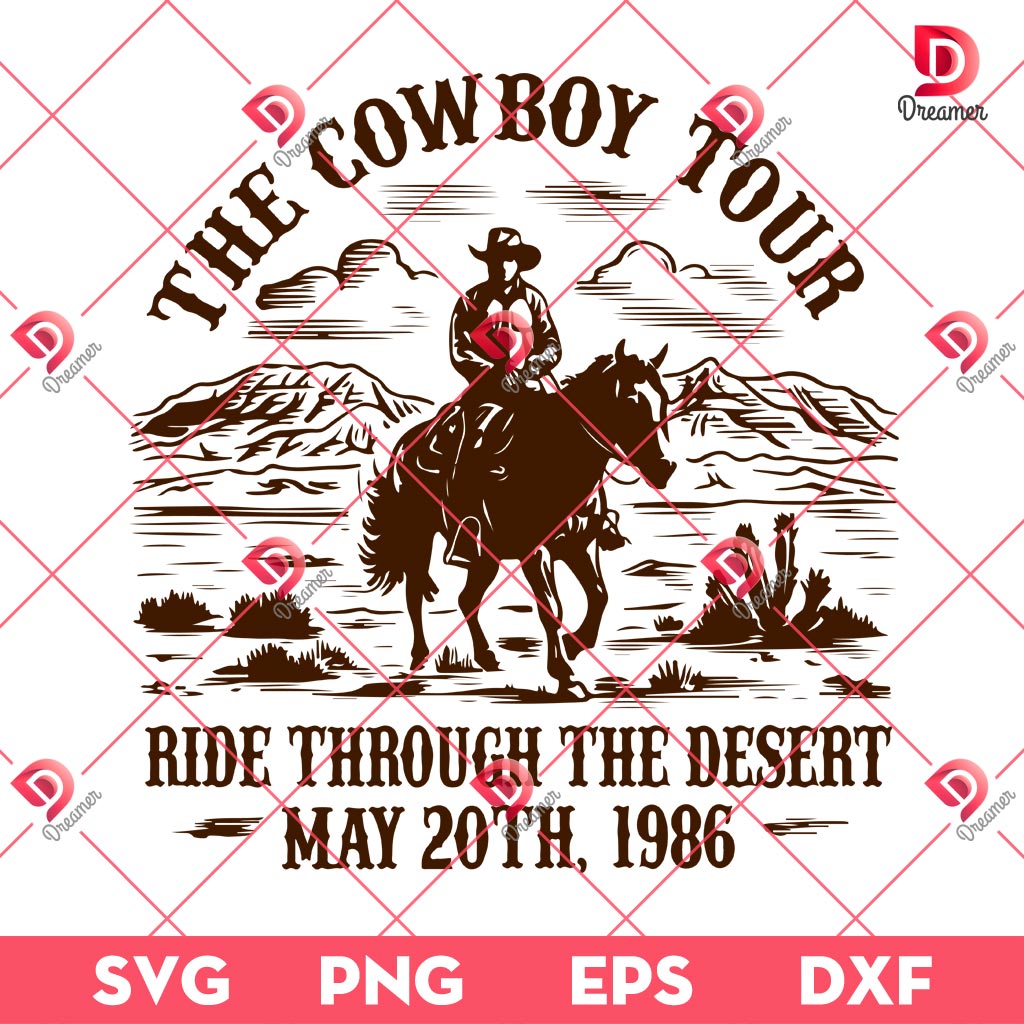 The Cowboy Tour Ride Through The Desert SVG PNG, Cowboy Tour May 20th 1986 SVG PNG