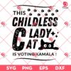 This Childless Cat Lady Is Voting Kamala SVG PNG, Kamala Harris SVG PNG
