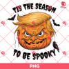 Tis The Season To Be Spooky Trump PNG, Trump Halloween PNG, Pumpkin Trump PNG