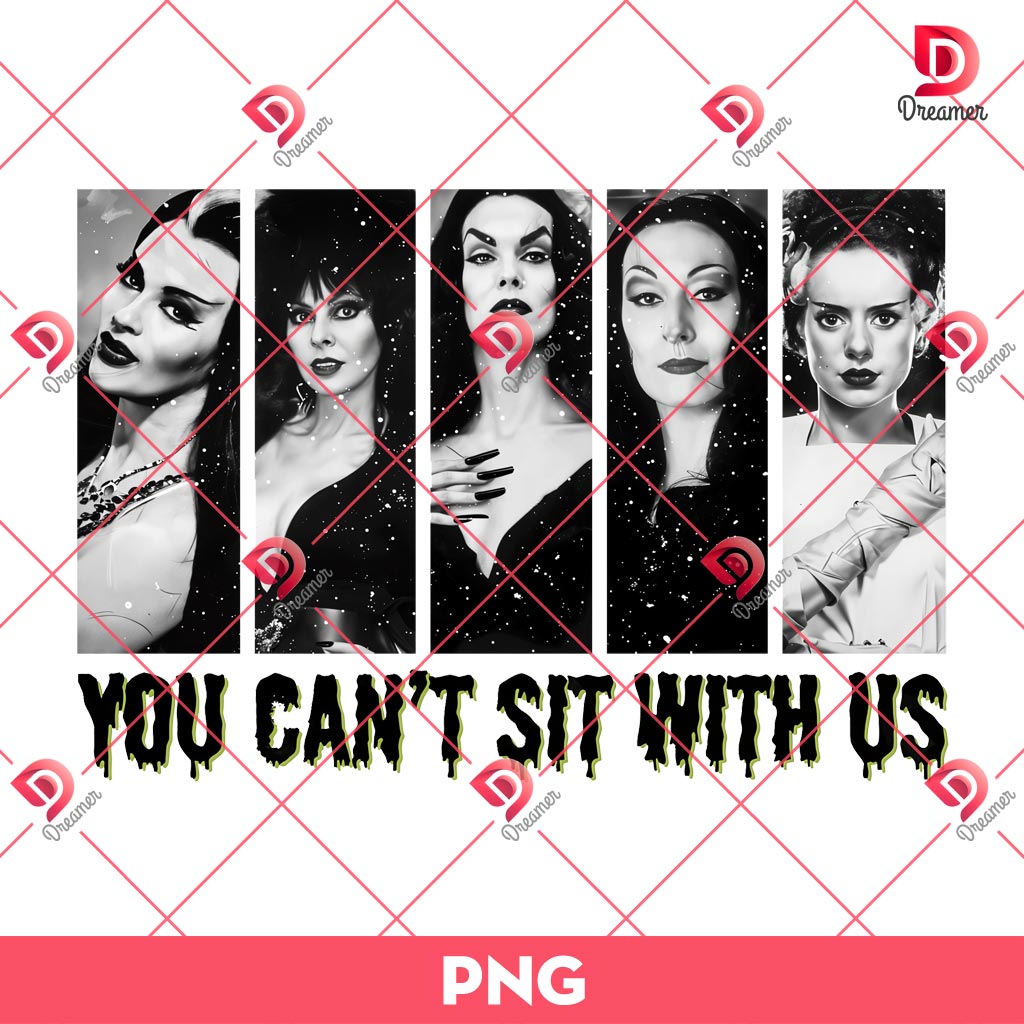 You Cant Sit With Us PNG, Bad Witches Vibes PNG, Retro Witches Halloween PNG