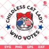 Childless Cat Lady Who Votes SVG PNG EPS DXF