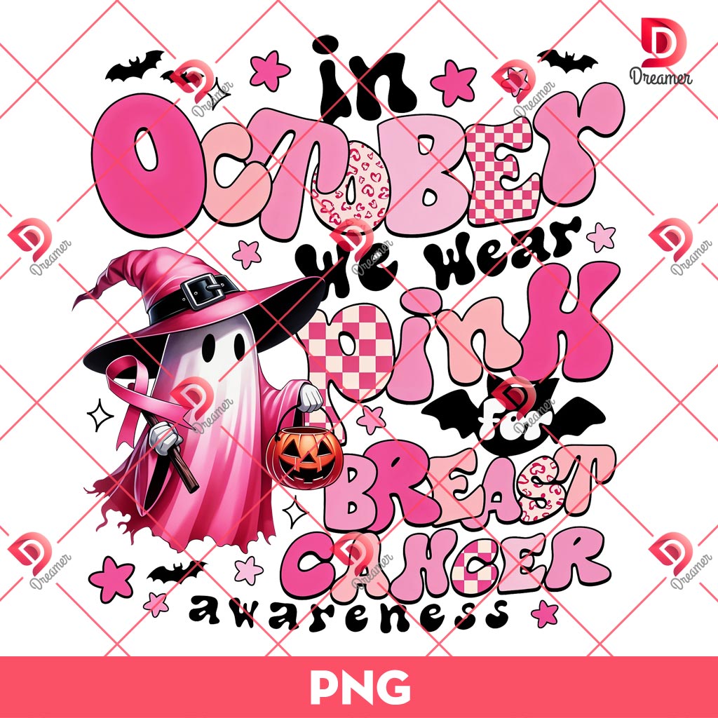 Cute Ghost In October We Wear Pink PNG, Breast Cancer Awareness PNG, Cute Ghost Halloween Cancer PNG