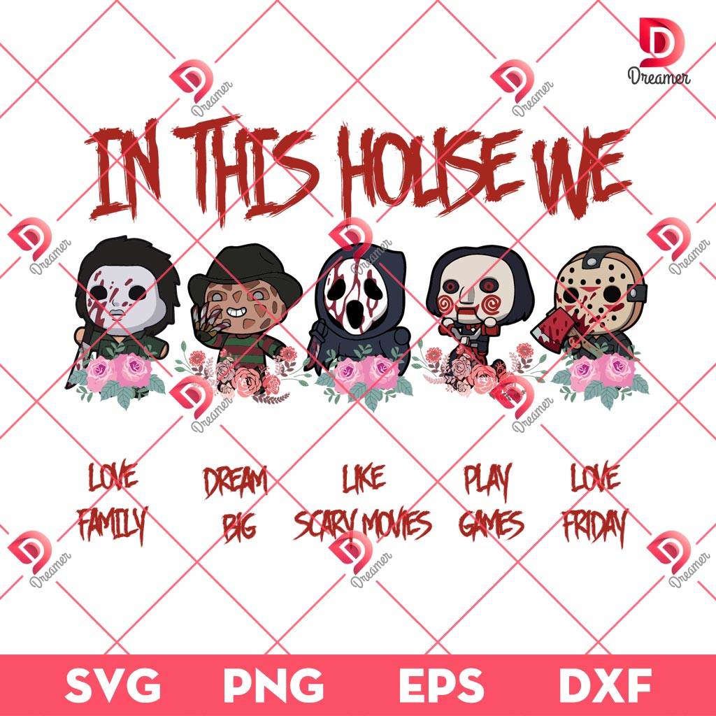 In This House We Are Horror Characters SVG PNG, Horror Killers Halloween SVG PNG
