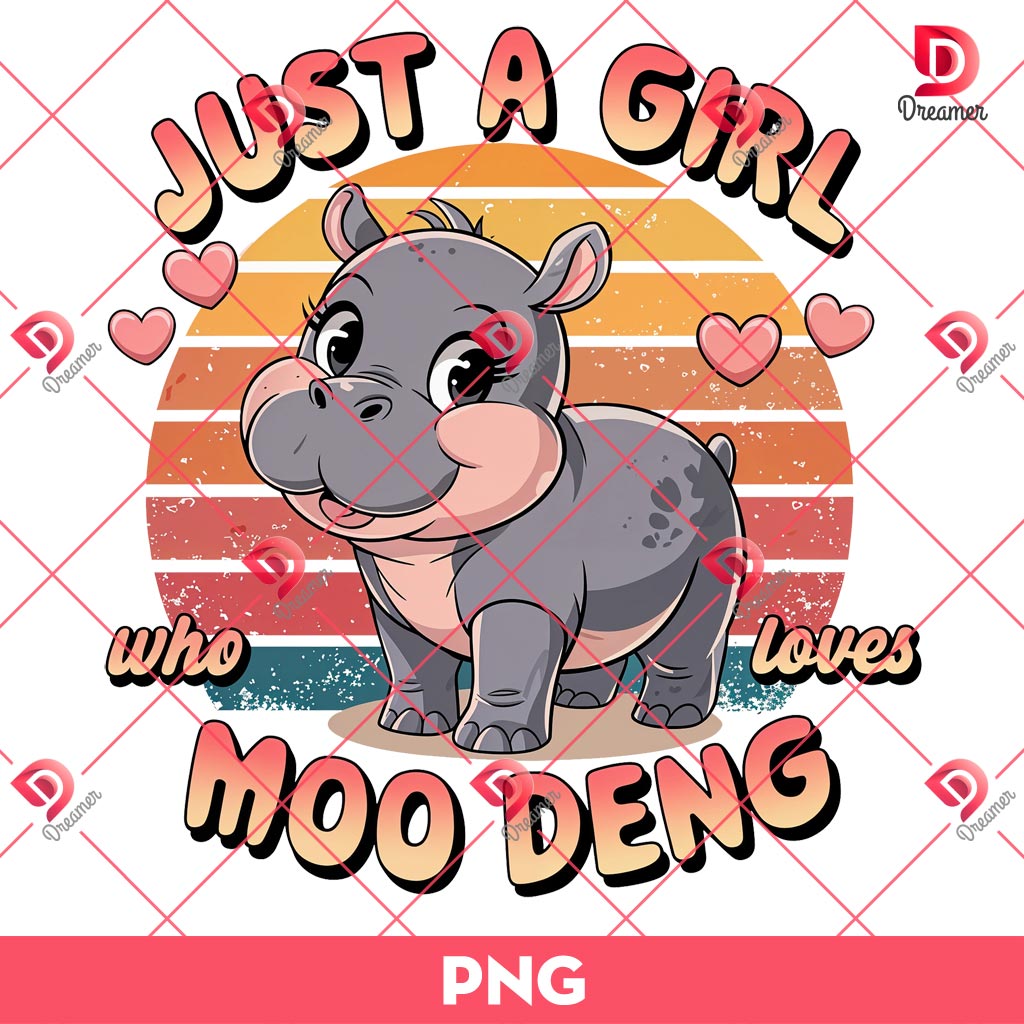 Just A Girl Who Loves Moo Deng PNG, Moo Deng Baby Hippo PNG