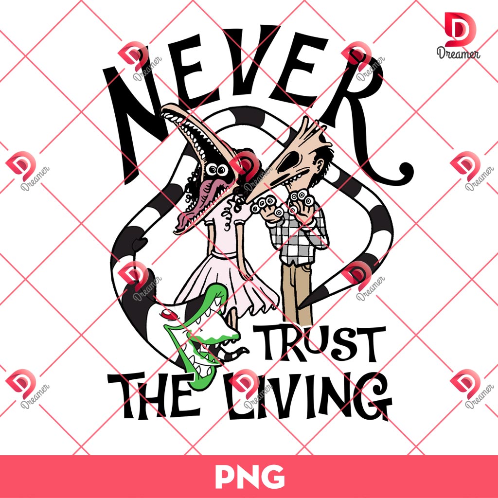 Never Trust The Living PNG, Beetlejuice Movie PNG, Horror Characters PNG