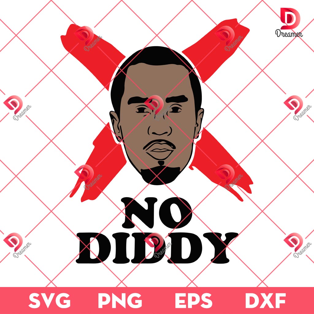 No Diddy SVG PNG EPS DXF, Funny Diddy Meme SVG
