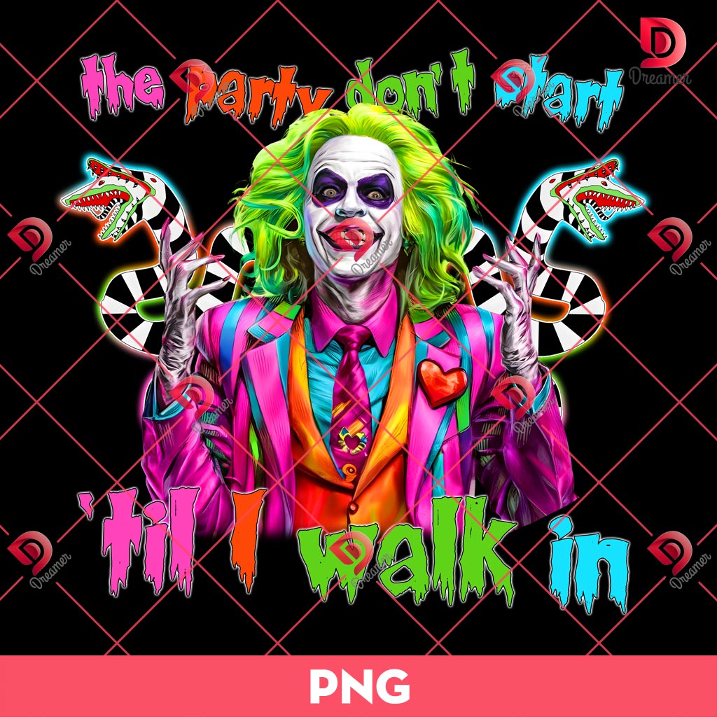 The Party Don't Start 'til I Walk In PNG, Beetlejuice PNG, Halloween PNG