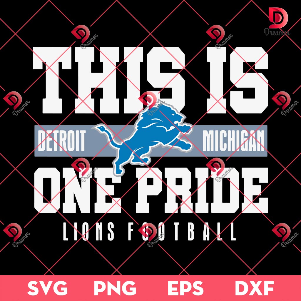 This Is Detroit Michigan One Pride Lions Football SVG PNG, Detroit Lions NFL Football SVG PNG