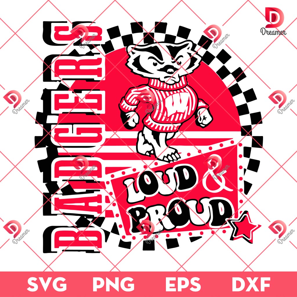 Wisconsin Badgers Loud And Proud SVG PNG, Wisconsin Badgers Football SVG PNG EPS DXF