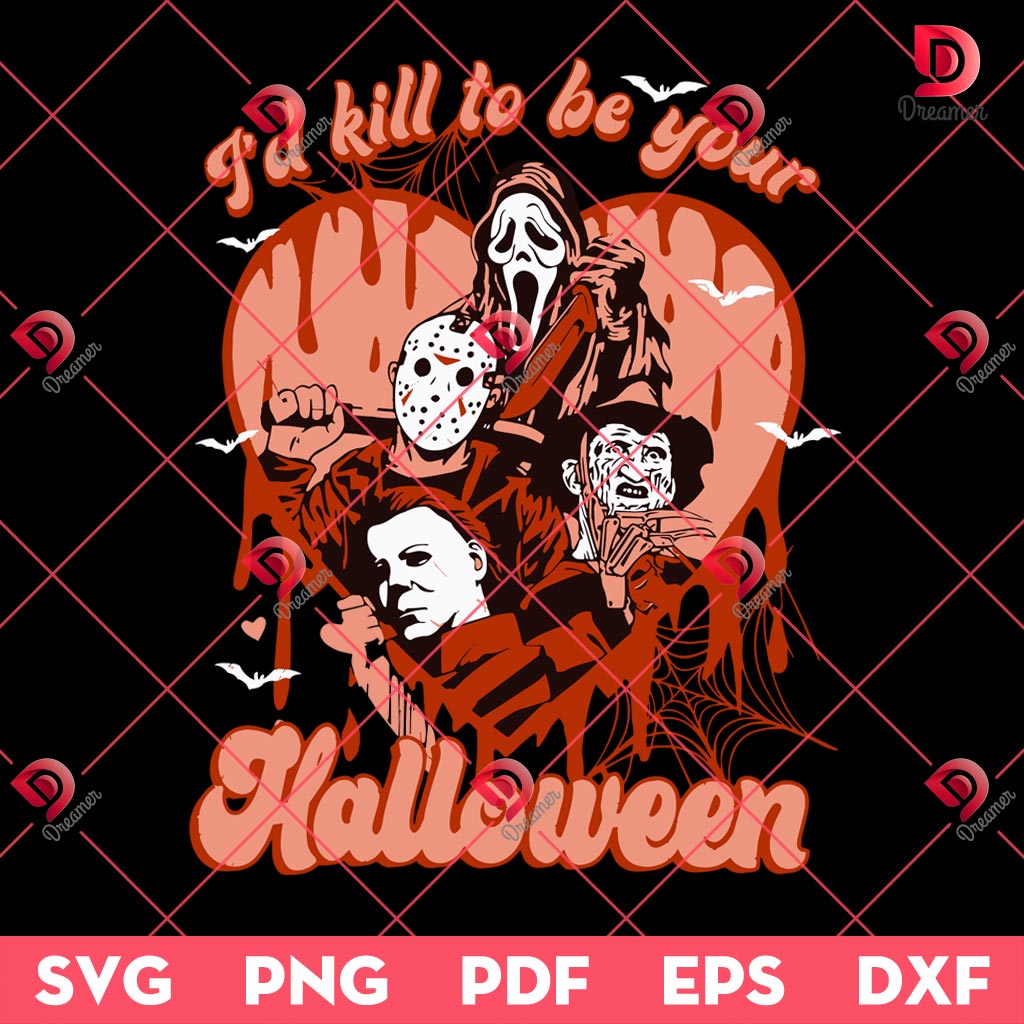 I'd Kill To Your Halloween SVG PNG, Horror Killers SVG PNG, Halloween Scary Movies SVG PNG