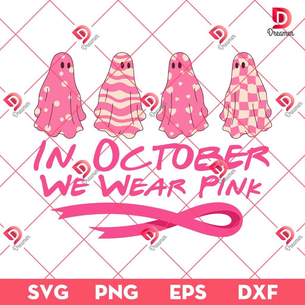 Pink Ghost In October We Wear Pink SVG PNG, Pink Ghost Breast Cancer Awareness SVG