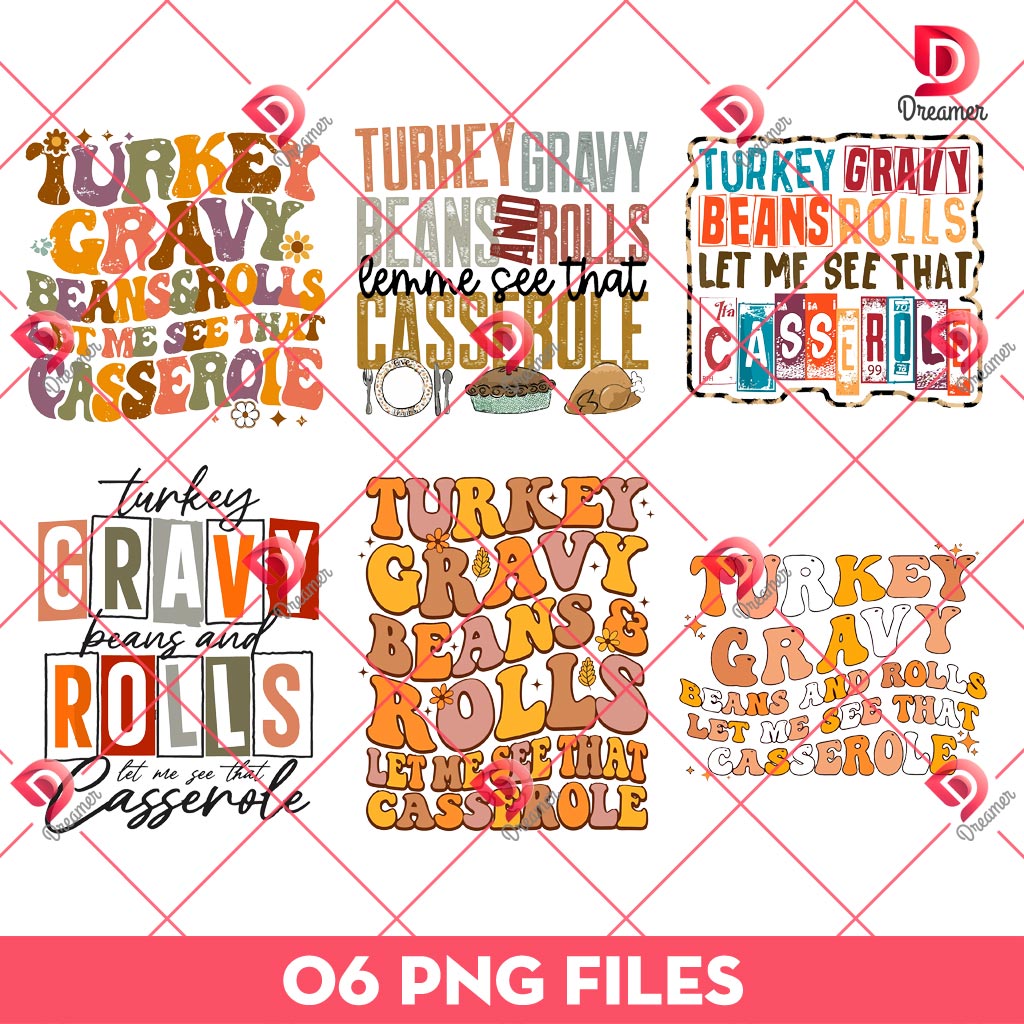Thanksgiving PNG Bundle, Turkey Gravy Beans And Rolls Let Me See That Casserole PNG Bundle