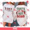 That's It I'm Not Going PNG, Funny Christmas PNG