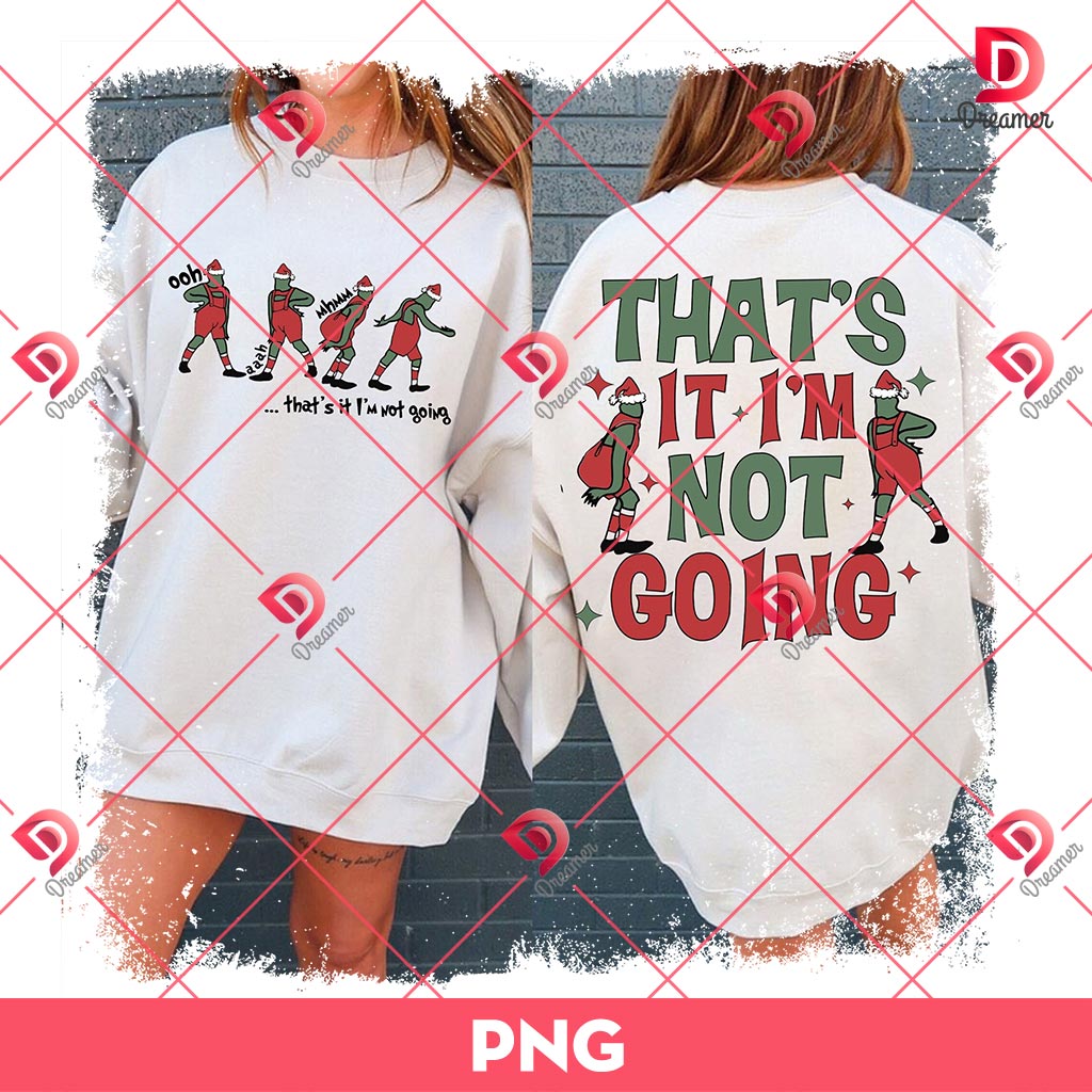 That's It I'm Not Going PNG, Funny Christmas PNG