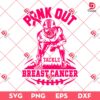 Pink Out Tackle Breast Cancer SVG PNG, Football Cancer Awareness PNG SVG