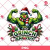Big Grinch Energy PNG, Muscular Grinch Graphic Design PNG, Funny Christmas Design PNG
