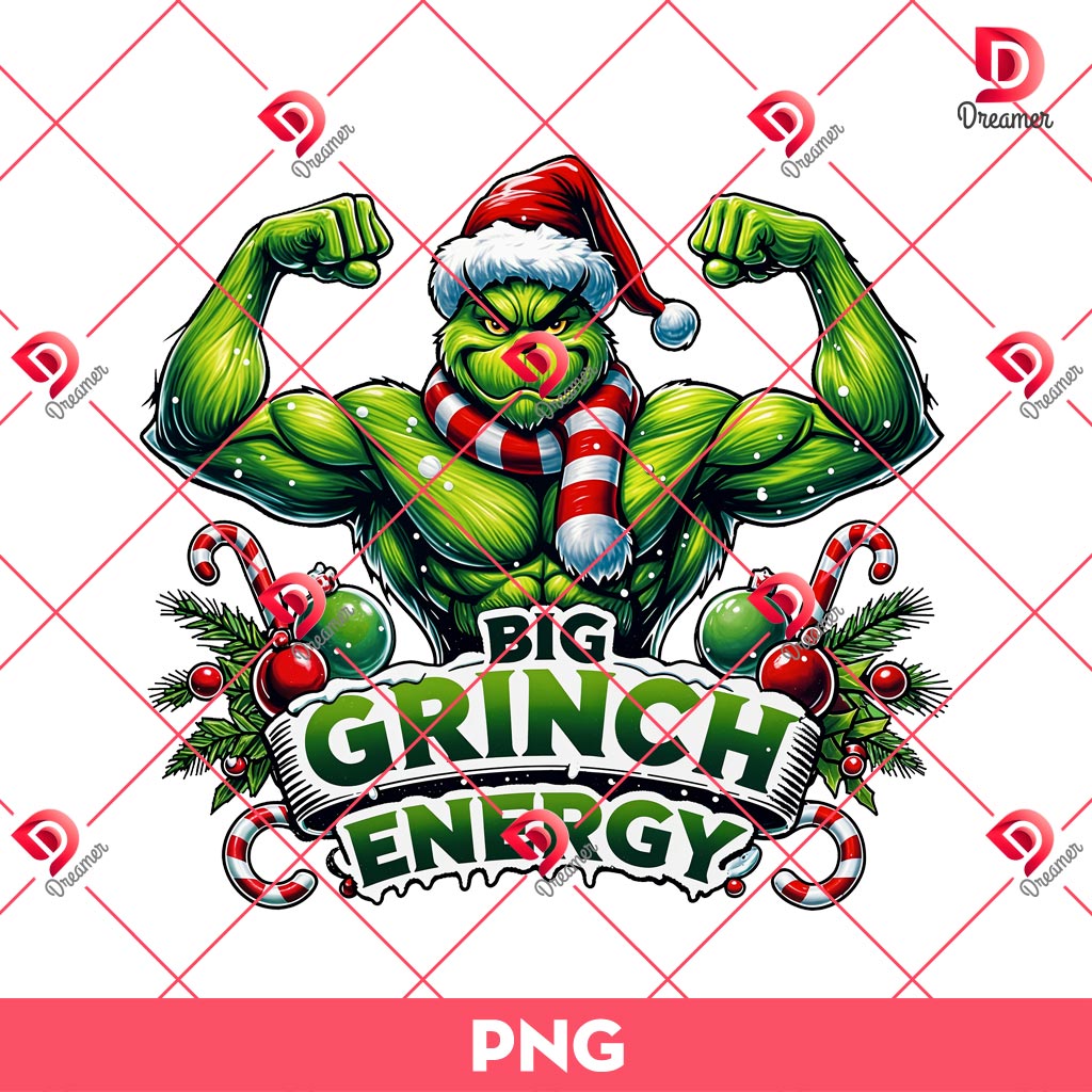 Big Grinch Energy PNG, Muscular Grinch Graphic Design PNG, Funny Christmas Design PNG